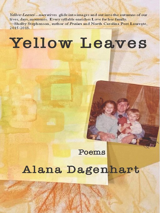 Title details for Yellow Leaves: Poems by Alana Dagenhart - Available